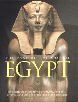 Mysteries of Ancient Egypt by Lorna Oakes