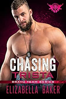 Chasing Trista  by Elizabella Baker