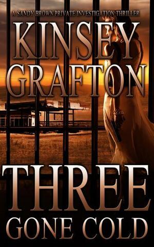 Three Gone Cold by Kinsey Grafton, Mitch Flynn