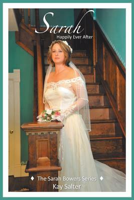 Sarah: Happily Ever After by Kay Salter