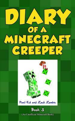 Diary of a Minecraft Creeper Book 3: Attack of the Barking Spider! by Pixel Kid, Zack Zombie