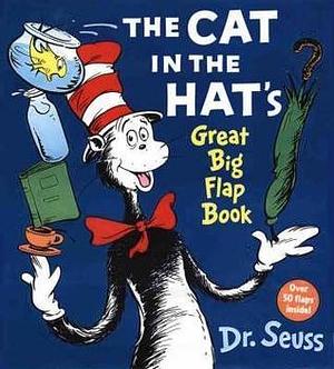 The Cat in the Hat's: Great Big Flap Book by Dr. Seuss, Dr. Seuss