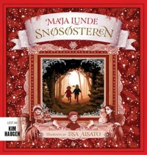 Snøsøsteren by Maja Lunde