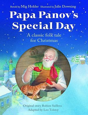 Papa Panov's Special Day: A Classic Folk Tale for Christmas by Mig Holder