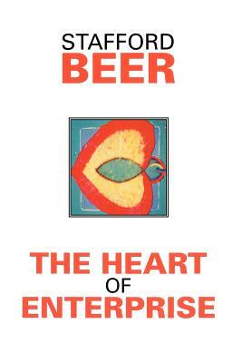 The Heart of Enterprise by Stafford Beer