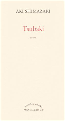 Tsubaki by Aki Shimazaki