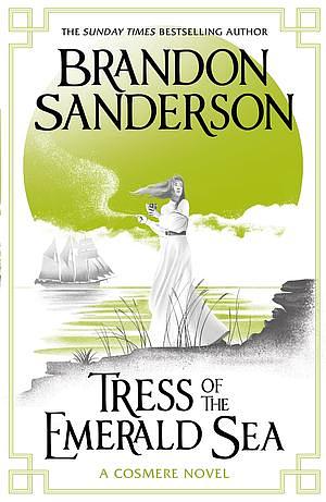 Tress of the Emerald Sea by Brandon Sanderson