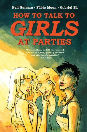 How to Talk to Girls At Parties: The Graphic Novel by Fábio Moon