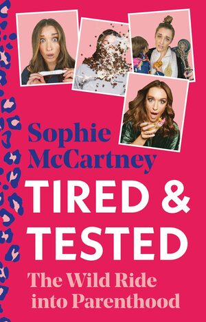 Tired & Tested by Sophie McCartney