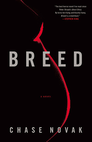 Breed by Scott Spencer, Chase Novak
