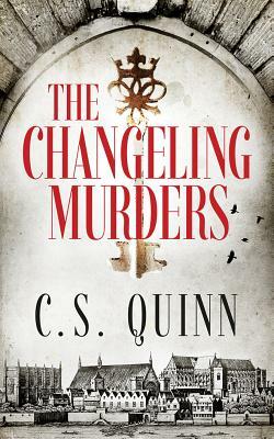 The Changeling Murders by C. S. Quinn