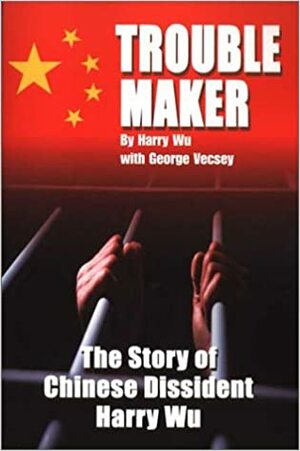 Troublemaker by George Vecsey, Harry Wu