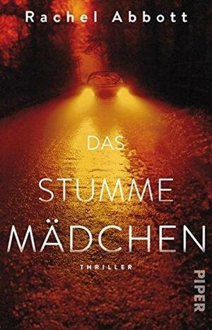 Das stumme Mädchen by Rachel Abbott