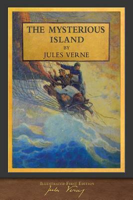 The Mysterious Island (Illustrated): 100th Anniversary Collection by Jules Verne