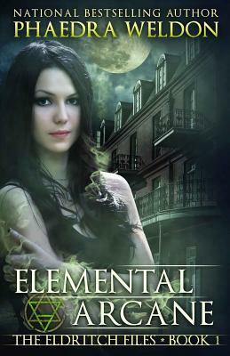 Elemental Arcane by Phaedra Weldon