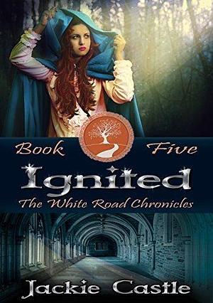 Ignited by Jackie Castle, Jackie Castle