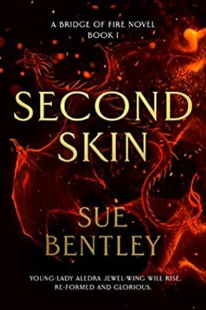 Second Skin (Bridge of Fire Book 1) by Sue Bentley