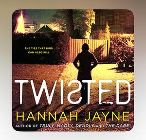 Twisted by Hannah Jayne
