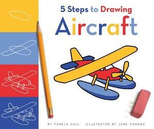 5 Steps to Drawing Aircraft by Pamela Hall