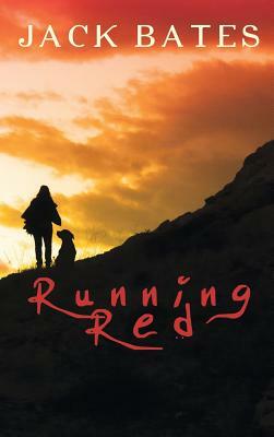 Running Red by Jack Bates