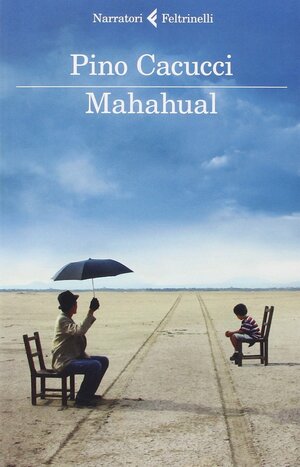 Mahahual by Pino Cacucci