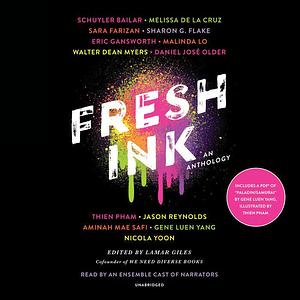 Fresh Ink, An Anthology by Various, Various, Schuyler Bailar, Melissa de la Cruz