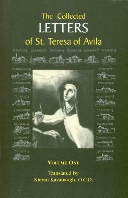 The Collected Letters of St. Teresa of Avila, Vol. 1 by 
