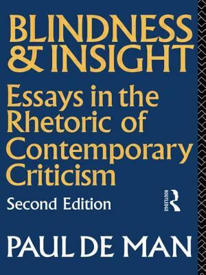 Blindness and Insight: Essays in the Rhetoric of Contemporary Criticism by Paul de Man