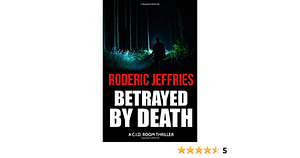 Betrayed by Death by Roderic Jeffries