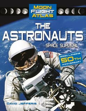 The Astronauts: Space Survival by David Jefferis