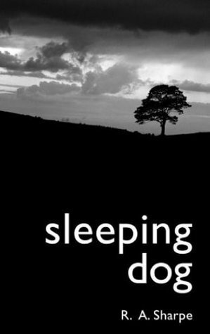 Sleeping Dog by R.A. Sharpe