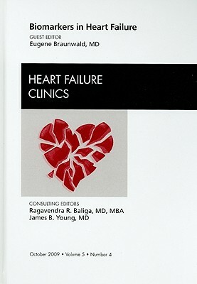Biomarkers in Heart Failure: Number 4 by Eugene Braunwald