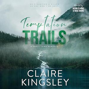 Temptation Trails by Claire Kingsley