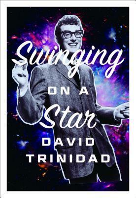 Swinging on a Star by David Trinidad