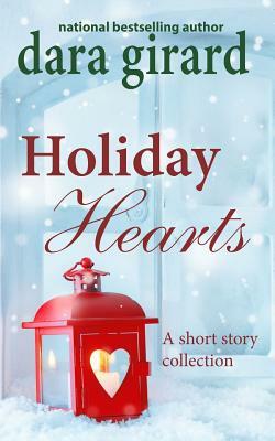 Holiday Hearts by Dara Girard