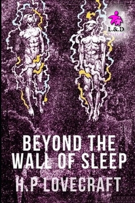 Beyond the Wall of Sleep by H.P. Lovecraft