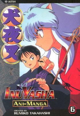 InuYasha Ani-Manga, Vol. 6 by Rumiko Takahashi