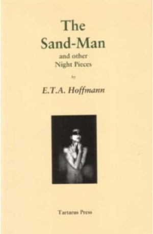 The Sand-Man and other Night Pieces by E.T.A. Hoffmann, Jim Rockhill