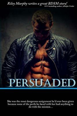 Persuaded by Riley Murphy