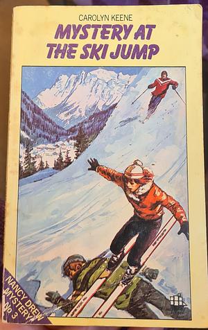 Mystery at the Ski Jump by Carolyn Keene