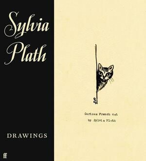 Sylvia Plath: Drawings by Sylvia Plath