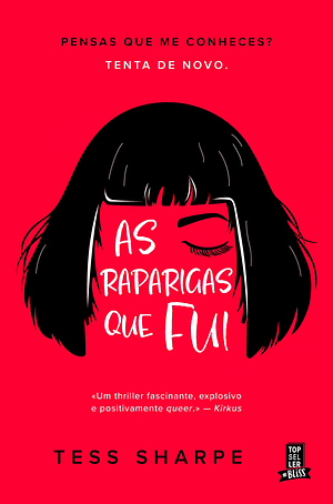 As Raparigas que Fui by Tess Sharpe