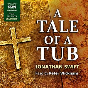 A Tale of a Tub by Jonathan Swift