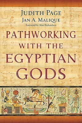 Pathworking with the Egyptian Gods by Jan A. Malique, Judith Page
