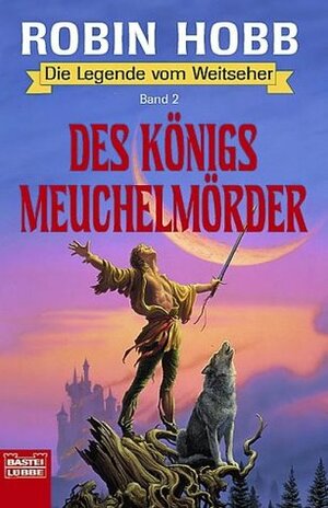 Des Königs Meuchelmörder by Robin Hobb, Eva Bauche-Eppers