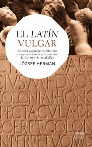 El latín vulgar by József Herman