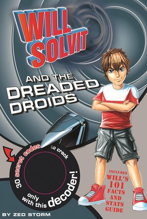 Will Solvit and the Dreaded Droids by Zed Storm