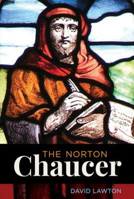 The Norton Chaucer by Jennifer Arch, Geoffrey Chaucer, David Lawton, Kathryn Lynch