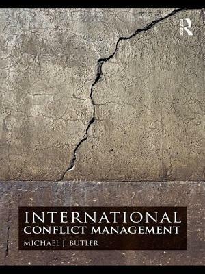 International Conflict Management by Michael J. Butler