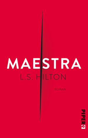 Maestra: Roman by L. S. Hilton